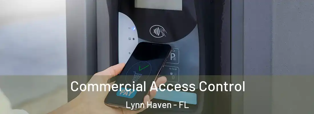 Commercial Access Control Lynn Haven - FL